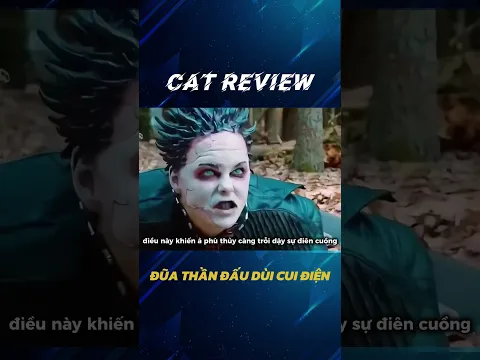 Đũa thần đấu với dùi cui điện và cái kết #catreview #reviewphim #reviewvui
