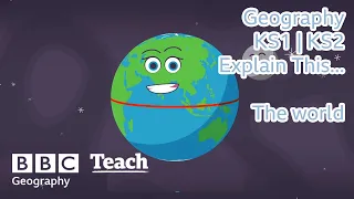 Geography KS1 KS2 The world BBC Teach