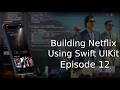 Building Netflix App in Swift 5 and UIKit - Episode 12
