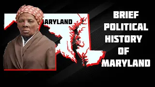Brief Political History of Maryland