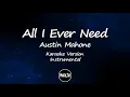Download Lagu All I Ever Need Austin Mahone Karaoke Version Instrumental