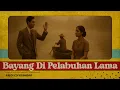 Download Lagu Bayang Di Pelabuhan Lama - Lagu Jadul Aneka Ria Kenangan