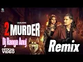 Lagu 2 MURDER AMIT SAINI ROHTAKIYA DJ RANGA ANUJ | HARYANVI SONG DJ REMIX 2026