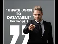 UiPath UiPath Json to Datatable UiPath Forms