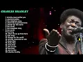 The World (Is Going Up in Flames) 🔥 Charles Bradley Best Songs #CharlesBradley #SoulMusic