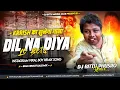 Lagu DIL NA DIYA | KRRISH KA SUNEGA GANA | INSTA VIRAL REMIX | EDM CIRCUIT DROP MIX | DJ BITTU PHUSRO