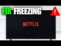 How To Fix Netflix Freezing Crashing On Smart TV