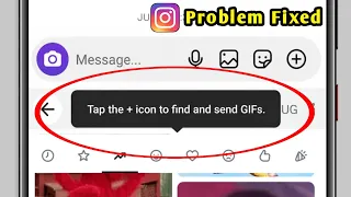 Instagram GIF not sending problem solve Instagram Tap the icon find and send GIFs Error