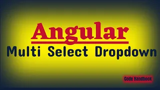 Multi Select Dropdown Angular