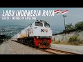 Download Lagu LAGU INDONESIA RAYA  🇮🇩 KERETA API INDONESIA