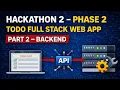 Hackathon 2 Phase 2 - Todo Full Stack Web App Part 2 Backend Development Step-by-Step