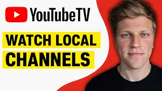 How to Watch Local Channels on YouTube TV 2026