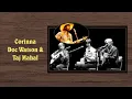 Corinna - Doc Watson & Taj Mahal