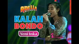 Download Kalah Bondo ~ Yeni Inka ~ Adella (Lirik) MP3