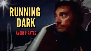 RUNNING DARK to avoid PIRATES – Sailing Life on Jupiter EP117
