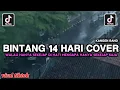 Lagu DJ WALAU HANYA SEKEJAP DI HATI MENGAPA HANYA SEKEJAP SAJA || BINTANG 14 HARI KANGEN BAND COVER