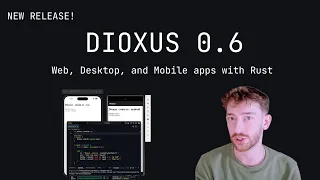 Dioxus 0 6 - Crossplatform apps with Rust