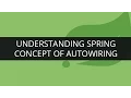 Understanding Spring Concept of Autowiring Spring Tutorial Edureka