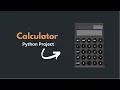 How to Make a Calculator in Python Step-by-Step Tutorial edutika