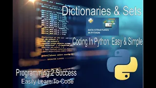 Python Session 3 Data Structures Types Part 2 - Dictionaries Sets