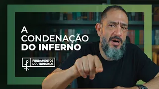Luciano Subirá - A CONDENAÇÃO DO INFERNO | FD#25