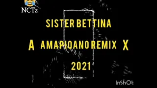 sister betina amapioano remix 2021 