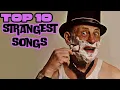 Lagu The Strangest Tracks Ever Recorded (Seriously)