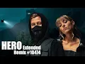 Download Lagu Alan Walker – Hero feat. Sasha Alex Sloan [Extended Remix #10474 from 2024]