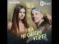 El Polaco F.t La China "Ya No Quiero Verte (Audio Full)