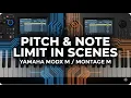 Pitch and Note Limit in Scenes - Yamaha Modx M Montage M V3 0