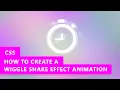 How to Create Shake or Wiggle Effect with CSS Animation EASY