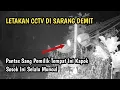 Lagu HORROR‼️PEMILIK TEMPAT INI SAMPAI KAPOK BIKIN USAHA DISINI | EKSPERIMEN CCTV DI SARANG DEMIT