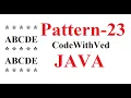 Pattern - 23 star and character pattern print in java CODE WITH VED Star and ABCDE print