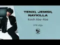 Download Lagu LAGU VIRAL DJ TIKTOK! Tenxi, Jemsii, Naykilla - Kasih Aba-Aba (Lirik Lagu)