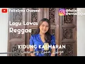 Download Lagu Reggae Kidung Kasmaran - Cover by Erna Libya.