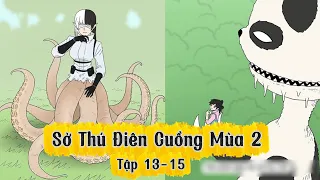 PHIM HOẠT HÌNH SỞ THÚ ĐIÊN CUỒNG MÙA 2 FULL (TẬP 13-15)