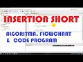 Insertion Short - Ascending Algoritma Flowchart Code Program