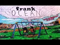 Frank Ocean - Strawberry Swing