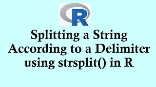 R programming tutorial Splitting a string according to a delimiter