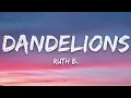 Ruth B. - Dandelions (Lyrics)