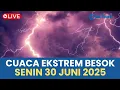 Download Lagu 🔴 WASPADA PERINGATAN CUACA EKSTREM BESOK SENIN 30 JUNI 2025 DIBEBERAPA WILAYAH INDONESIA