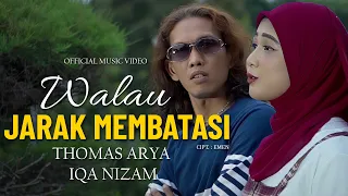 thomas arya u0026 iqa nizam walau jarak membatasi