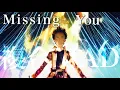 Download Lagu 【複合MAD】Missing you 【4K】