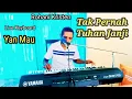 Download Lagu Rohani Kristen. Tak Pernah Tuhan Janji. Live Keyboard Yan Mau.