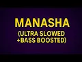 Lagu 🔥 Manasha – Ashreveal \u0026 Ashish Swargiary (Ultra Slowed + Bass Boosted)