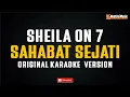 Download Lagu Sheila On 7 - Sahabat Sejati (Original Karaoke Version)