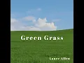 Green Grass - Lance Allen