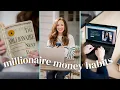Five Millionaire Habits You Can Start Implementing Today Make More Money in 2024