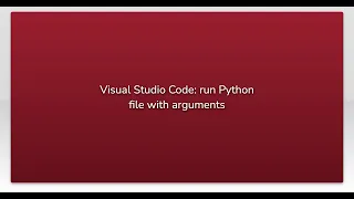 Visual Studio Code run Python file with arguments