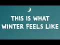 Lagu JVKE - This Is What Winter Feels Like (Lyrics)